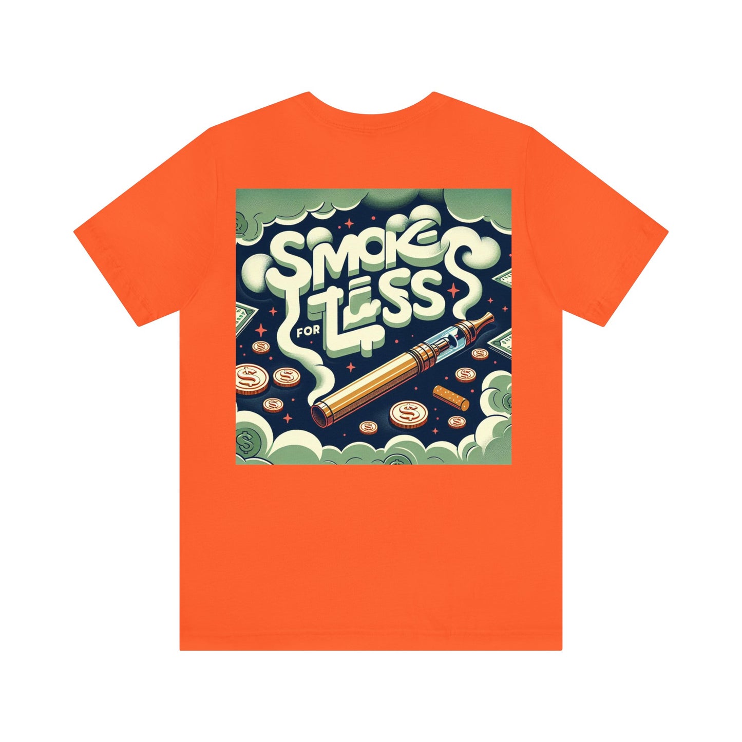 Smoke for Less Unisex Graphic Tee Make a Statement, Save Money